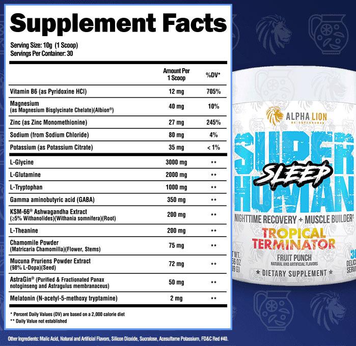 SuperHuman Sleep by Alpha Lion - Tropical Terminator - Supplement Facts