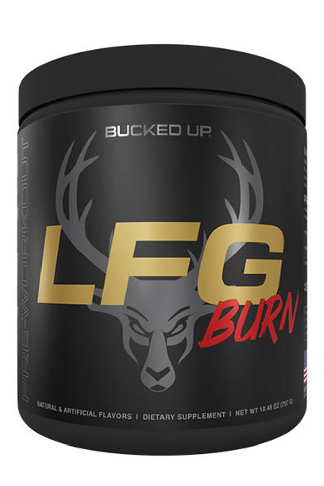 LFG Burn by Bucked Up